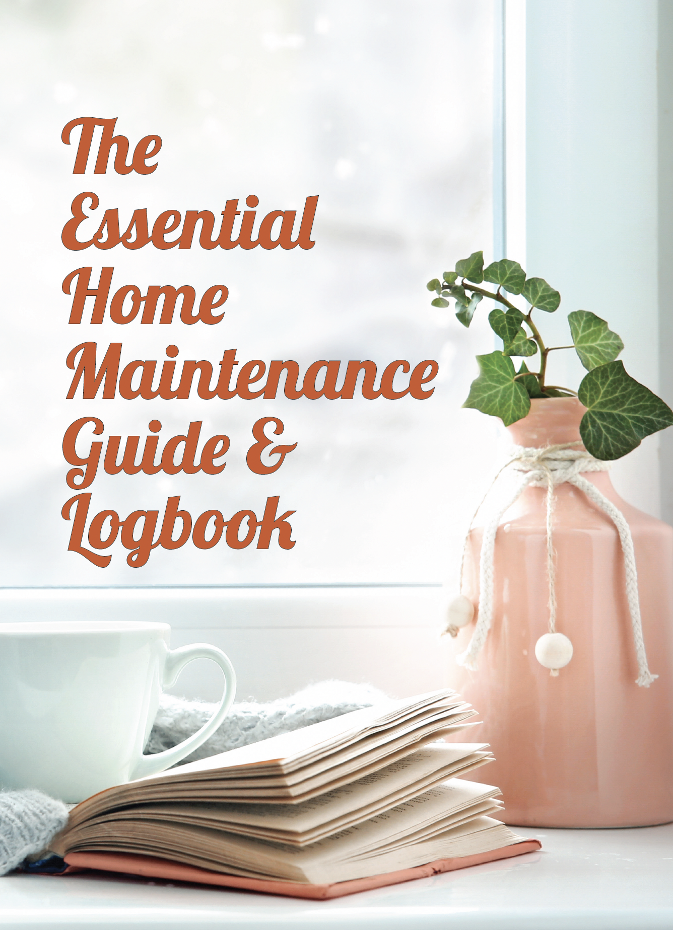Essential Home Maintenance Guide & Logbook